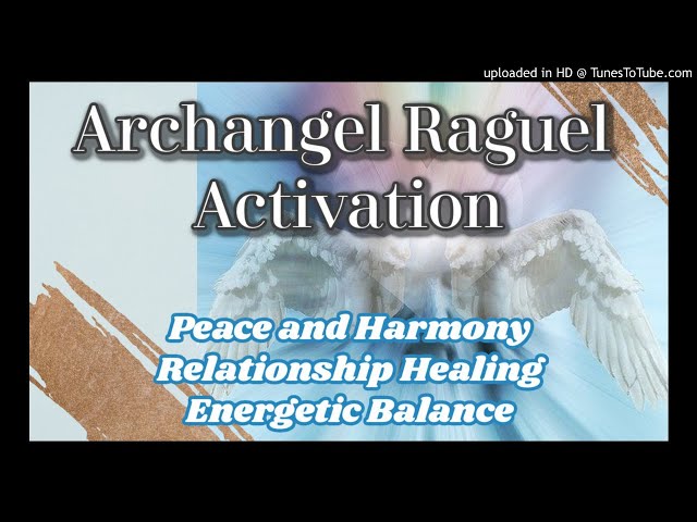 How To Connect With Archangel Raguel