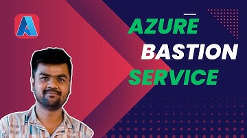 How to Use Azure Bastion | Secure RDP & SSH in Azure