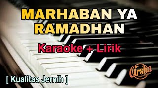 Karaoke Marhaban Ya Ramadhan ( Karaoke + Lirik ) Kualitas Jernih