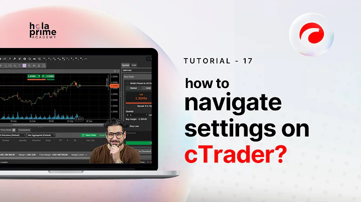 How to Navigate cTrader Settings – Customize Your Trading Platform! | Hola Prime