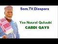 CABDI QAYS Yaa Nuural Quluubi