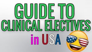 Guide to Clinical Electives in USA