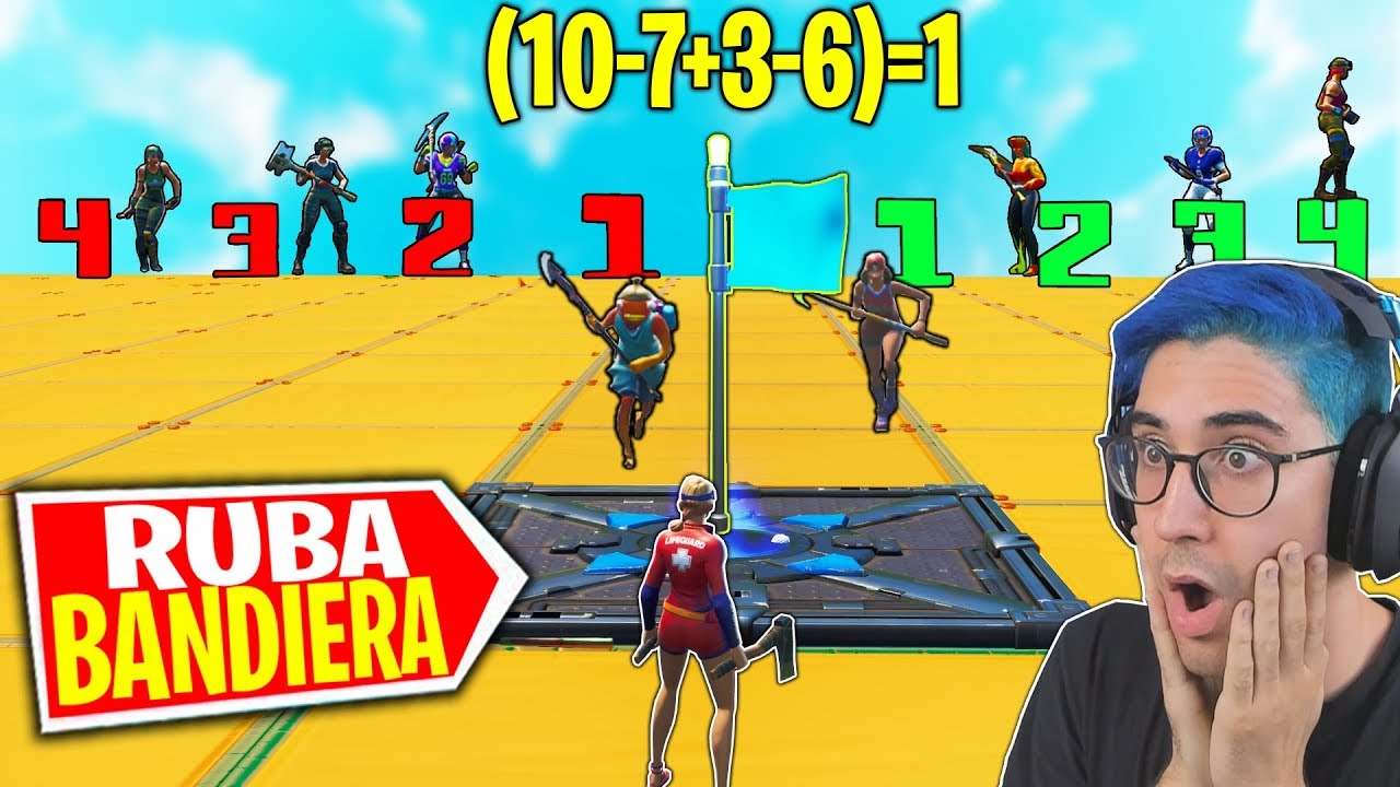 RUBA BANDIERA con le ESPRESSIONI MATEMATICHE (100 INTELLIGENZA) Fortnite ITA YouTube RUBA BANDIERA con le ESPRESSIONI MATEMATICHE (100 INTELLIGENZA) Fortnite ITA YouTube
