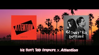 We Don't Talk Anymore x Attention [Charlie Puth Mashup] (ft. Selena Gomez)