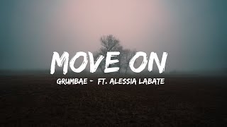 Grumbae - Move On ft. Alessia Labate