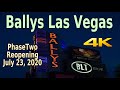 BALLYS LAS VEGAS Reopening Walking Tour in 4K - July 23, 2020