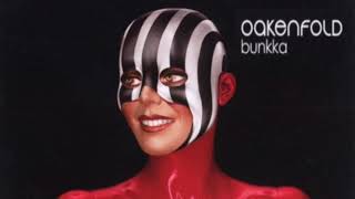 Paul OAKENFOLD - Bunkka (FULL ALBUM) 2002