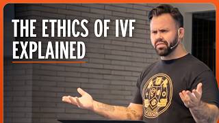 Is IVF Ethical? | Sean DeMars | #122