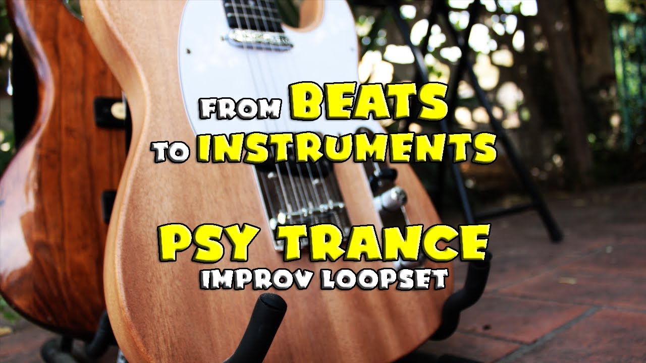 From Beat to Instruments: Psy Trance Loopset 🔴 Live Music 🔴 2\2 - YouTube