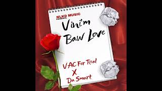 Vac For Real - Vinim Baw Love Feat Da Smart Haïti