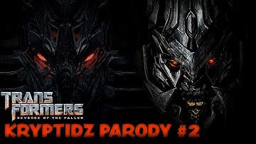 *PART 2* TRANSFORMERS: REVENGE OF THE FALLEN (A KRYPTIDZ PARODY)
