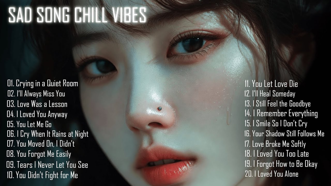 This Song Will Break Your Heart 💔 | Sad Chill Music