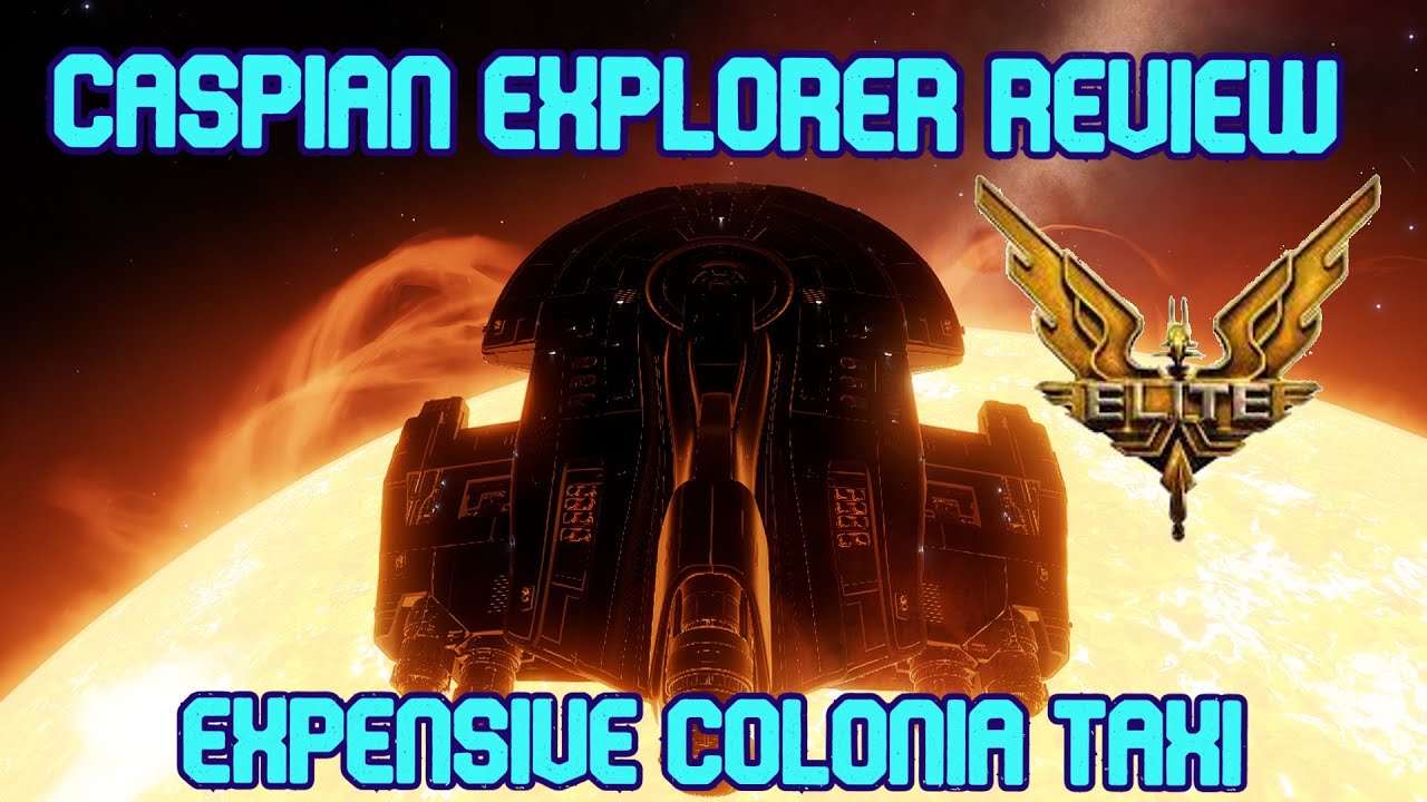 Обзор Elite Dangerous | Caspian Explorer | Лучшее междугороднее такси или завышенная цена на такс...