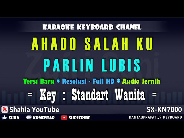 AHADO SALAH KU PARLIN LUBIS KARAOKE TAPSEL MADINA NADA WANITA | Shahia Youtube class=