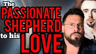 The Passionate Shepherd to his Love by Christopher Marlowe Analysis, Summary, Meaning Explained