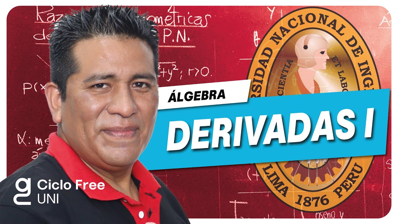 ÁLGEBRA - Derivadas I [CICLO FREE]