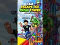 i am escape for the troll tower 🗼 #robloxshorts #roblox #robloxedit #feedshorts