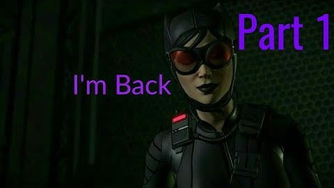 Catwoman Returns| Batman The Enemy Within Episode 3: Fractured Mask Part 1