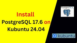 How to Install & Configure PostgreSQL 17.6 on Kubuntu 24.04.3 LTS