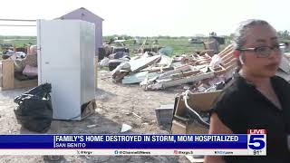 San Benito woman hospitalized after storm destroys home