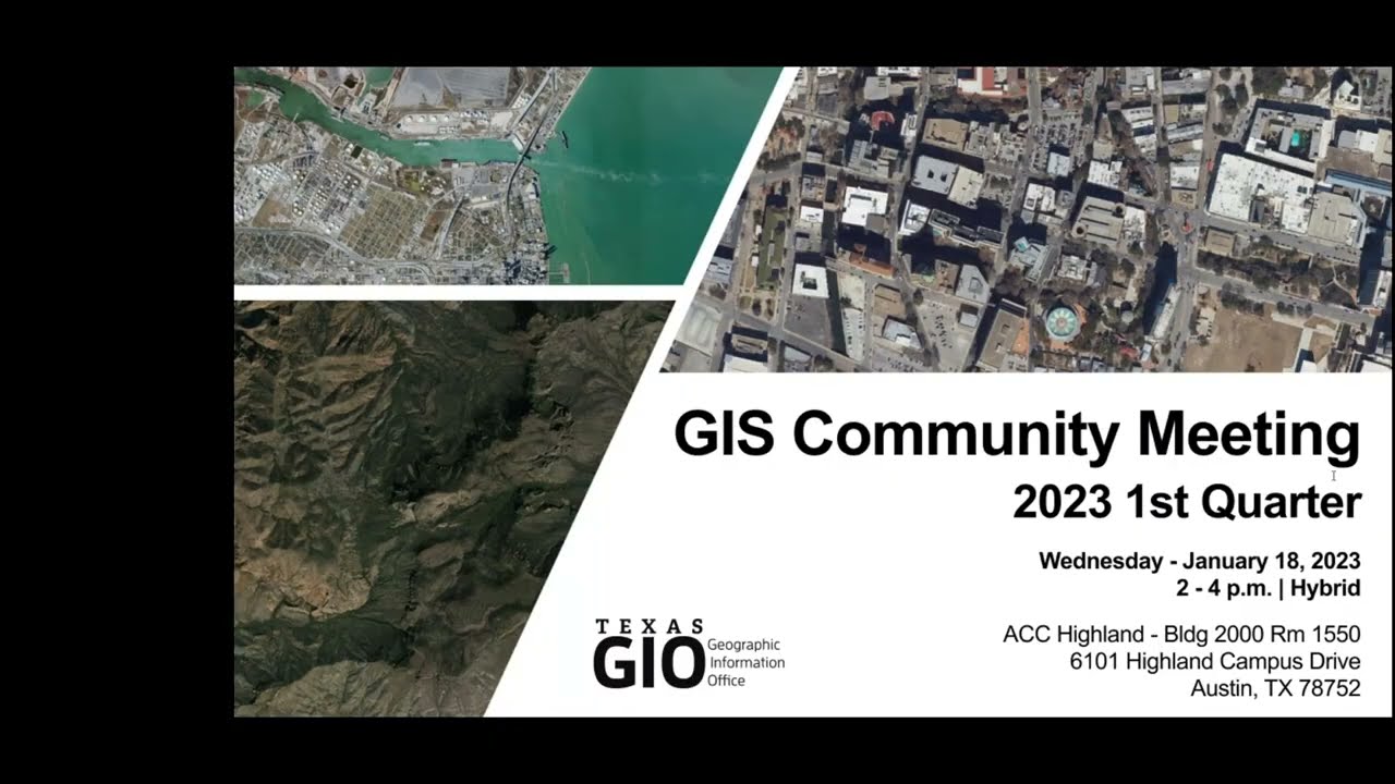2023 1st Quarter Texas GIS Community Meeting