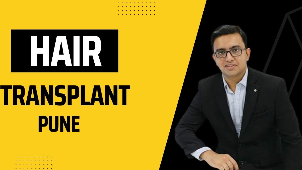 Hair Transplant in Pune | Best Cost & Results of Hair Transplant in