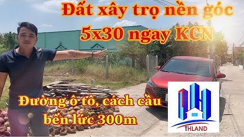 Nền góc 5x30 thổ cư xây trọ, ngay KCN, Cách cầu Bến Lức 300, Nhựt Chánh, Bến Lức, Long An