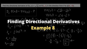 Finding Directional Derivatives - Example 8 - Calculus 3 - Chroniva