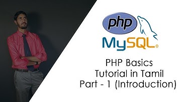 PHP Basics - Part - 1 Introduction in Tamil