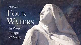 Teresa's Four Waters in Word, Image and Song - an Evening of Reflection