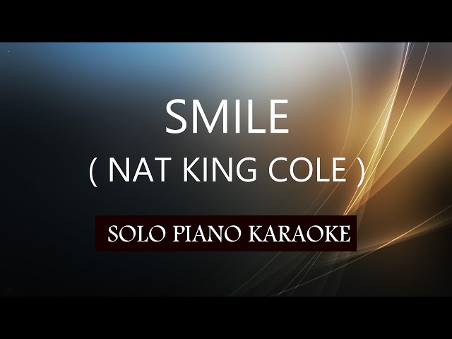 SMILE ( NAT KING COLE ) PH KARAOKE PIANO by REQUEST (COVER_CY) class=