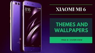 Xiaomi Mi 6 Official Themes And Wallpapers For Miui 8 | OVERVIEW screenshot 1