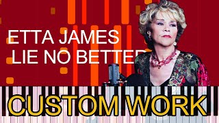 Etta James - LIE NO BETTER (PRO MIDI FILE REMAKE) - &quot;In the style of&quot;