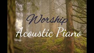 Peaceful Worship Piano & Scriptures 🌿 Relaxing Music for Prayer, Sleep, Stress & Gods Presence