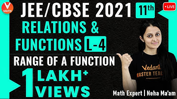 Relations & Functions L-4 | Range of a Function | Class 11 | JEE Maths | JEE/CBSE 2021 | Vedantu