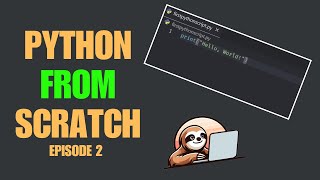 Learn Python for Absolute Beginners | Episode 2