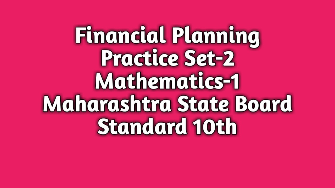 Class 10Financial Planning Practice Set 4.2Mathematics1