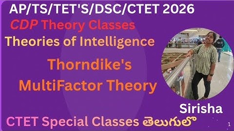 AP TET and DSC#CTET 2026#Theories of intelligence#Thorndike#MultifactorTheory@sirishapasupuleti1024 