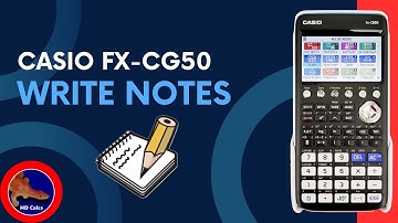 How to Write and Store notes on the Casio fx-CG50 Calculator