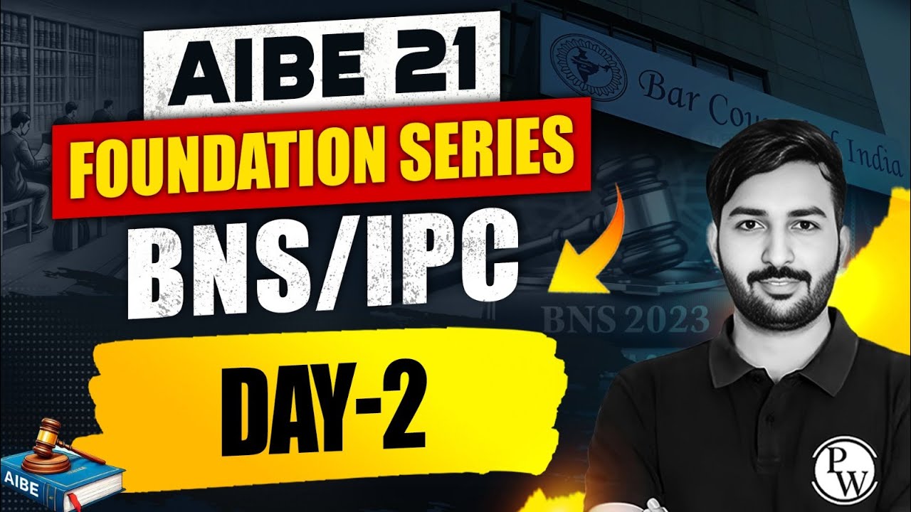 AIBE 21 BNS/IPC | Day-2 | AIBE Foundation Series | AIBE Classes | Law Wallah