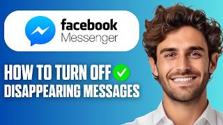 How To Turn Off Disappearing Messages On Messenger (Easy Guide 2026) screenshot 2