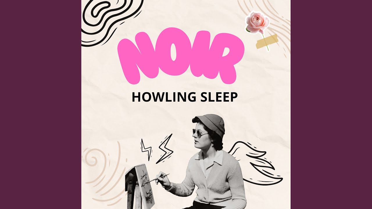 Watch Howling Sleep on YouTube Watch Howling Sleep on YouTube