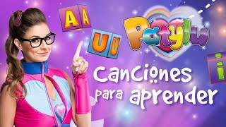 Patylu 💗- 26 MINUTOS de CANCIONES PARA APRENDER🎶✂️✏️👩🏻‍🏫