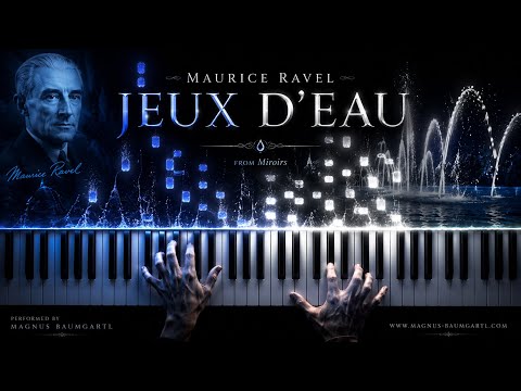 Ravel - Jeux d‘eau | Insanely Beautiful Piano Music