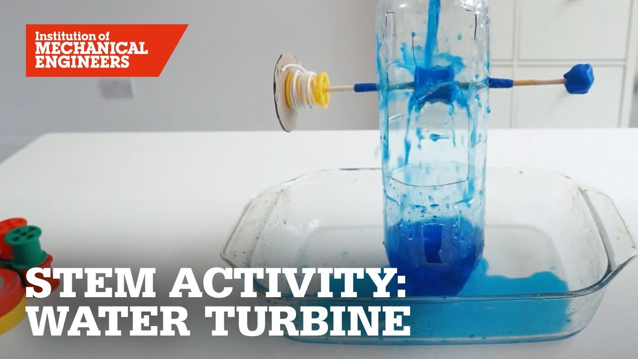 IMechE STEM Activity Water Turbine YouTube