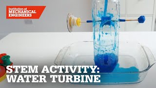 IMechE STEM Activity: Water Turbine