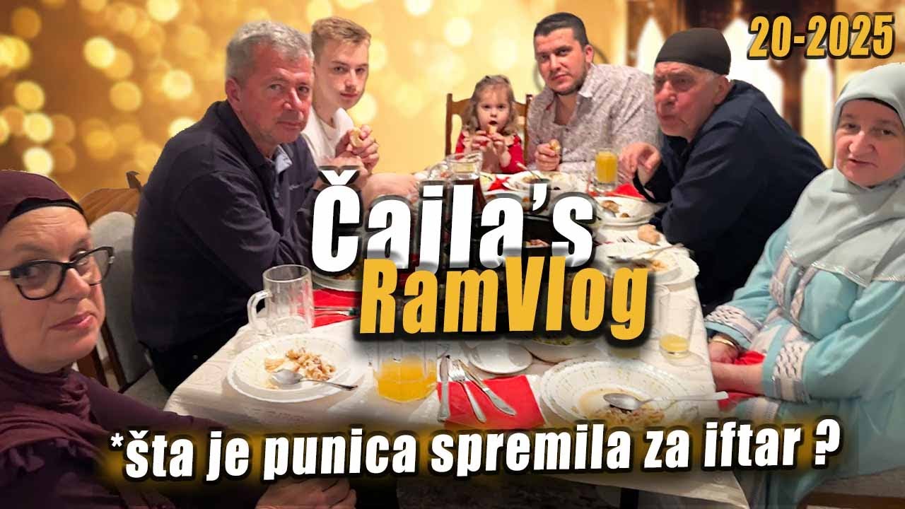 IFTAR I SIJELO KOD PUNICE I PUNCA - Čajla's RamVlog 20. 79/365