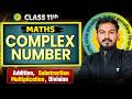 FYJC Class 11th Maths | Complex Numbers Addition, Subtraction, Multiplication & Division | Ram Sir