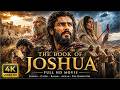 THE BOOK OF JOSHUA 🎬 Full HD Movie - Joshua - Caleb - Rahab - Achan - The Gibeonites