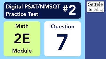 Digital PSAT 2, Math Module 2E, Question 7 (xy-plane)